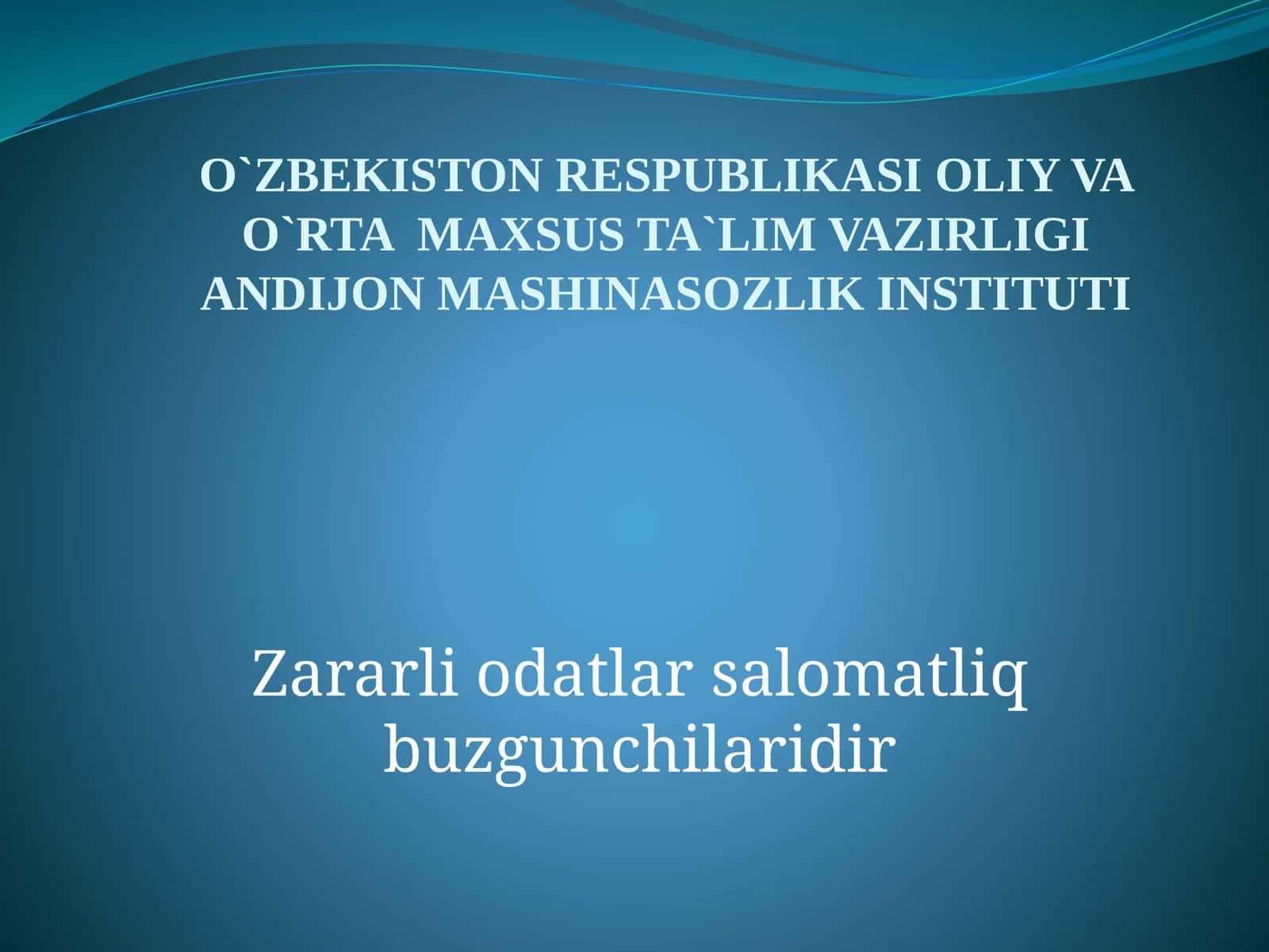 Zararli odatlar salomatlik buzilishi