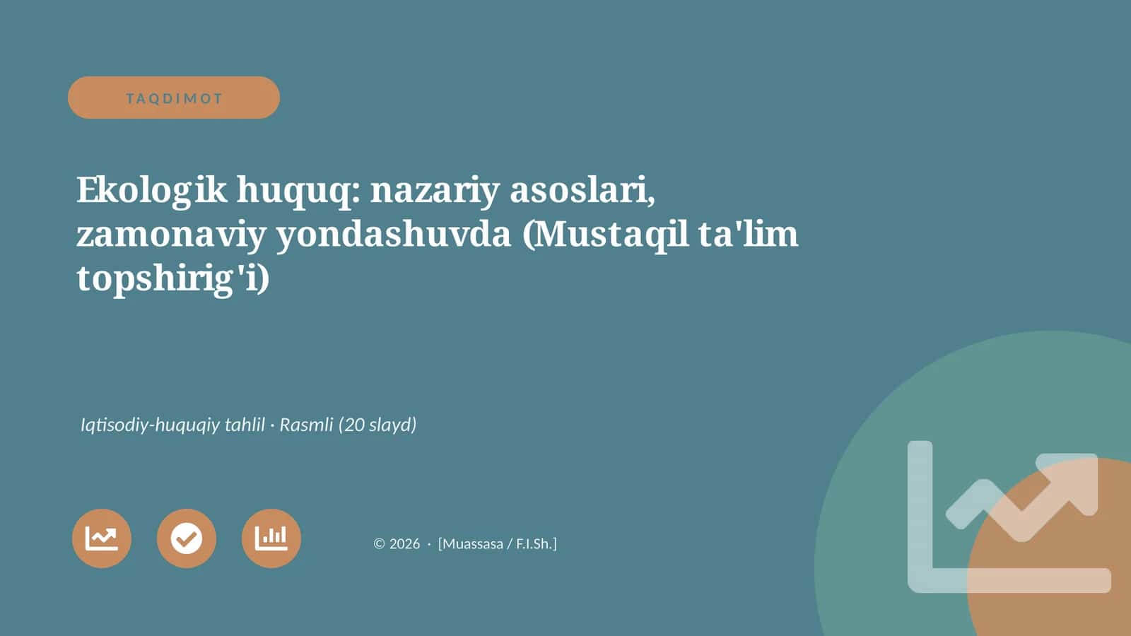 Ekologik huquq: nazariy asoslari, zamonaviy yondashuvda (Mustaqil ta'lim topshirig'i)