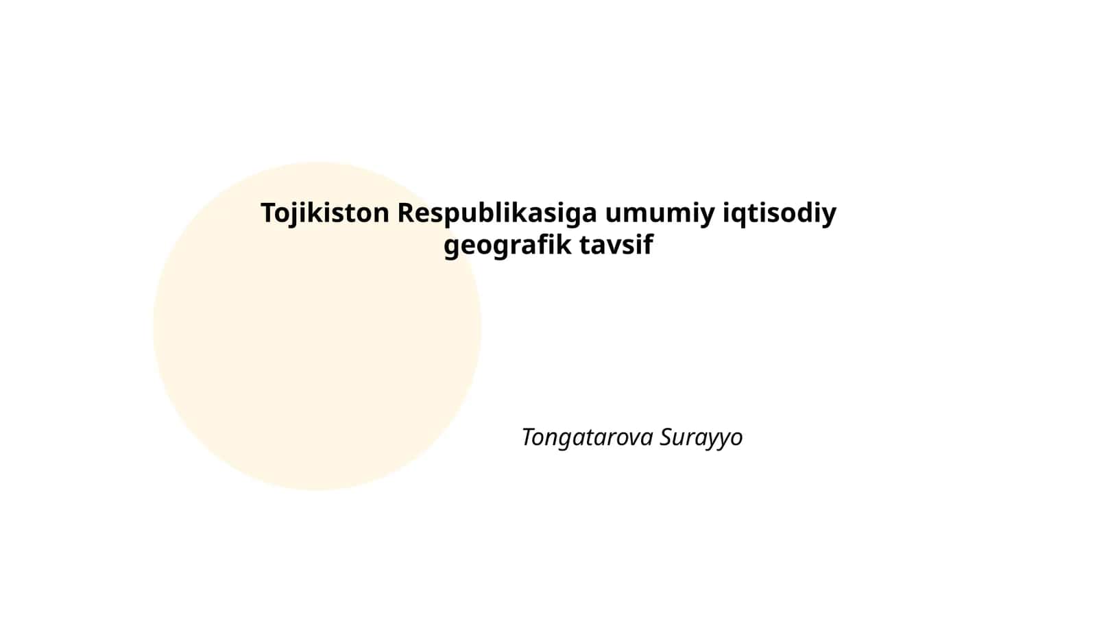 Tojikiston Respublikasiga umumiy iqtisodiy geografik tavsif