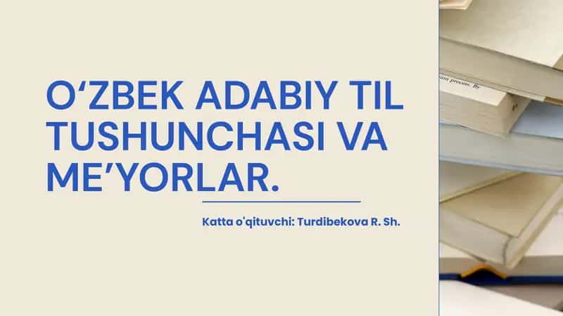 O‘zbek adabiy tilini tushunchasi va me’yori