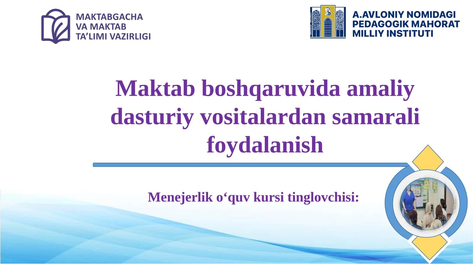 Maktab boshqaruvida amaliy dasturiy vositalardan samarali foydalanish