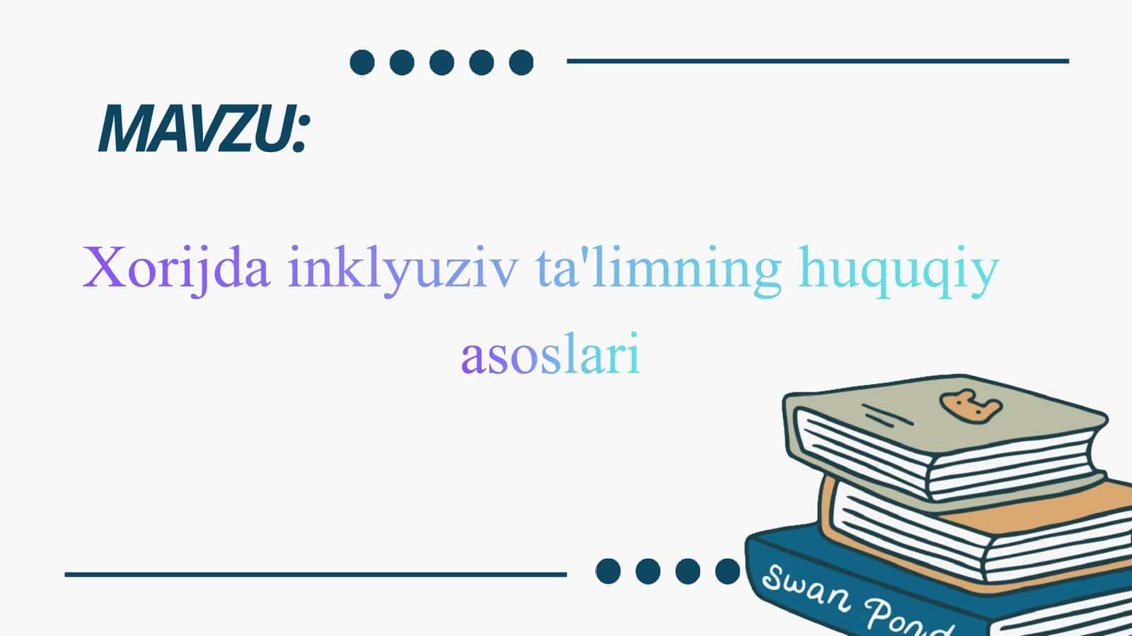 xorijda inklyuzif talimning nazariy asoslari