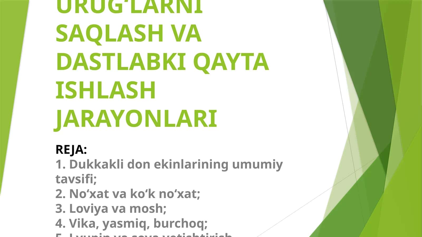 Dukkakli ekinlar uruglarini saqlash va dastlabki qayta ishlash jarayonlari