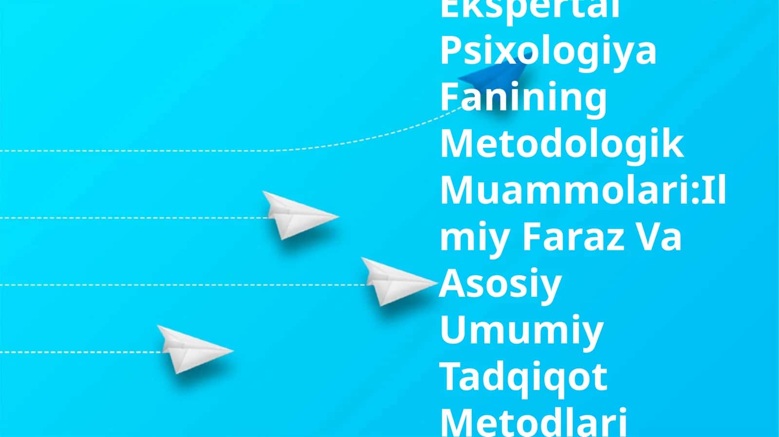 Ekspertal Psixologiya Fanining Metodologik Muammolari