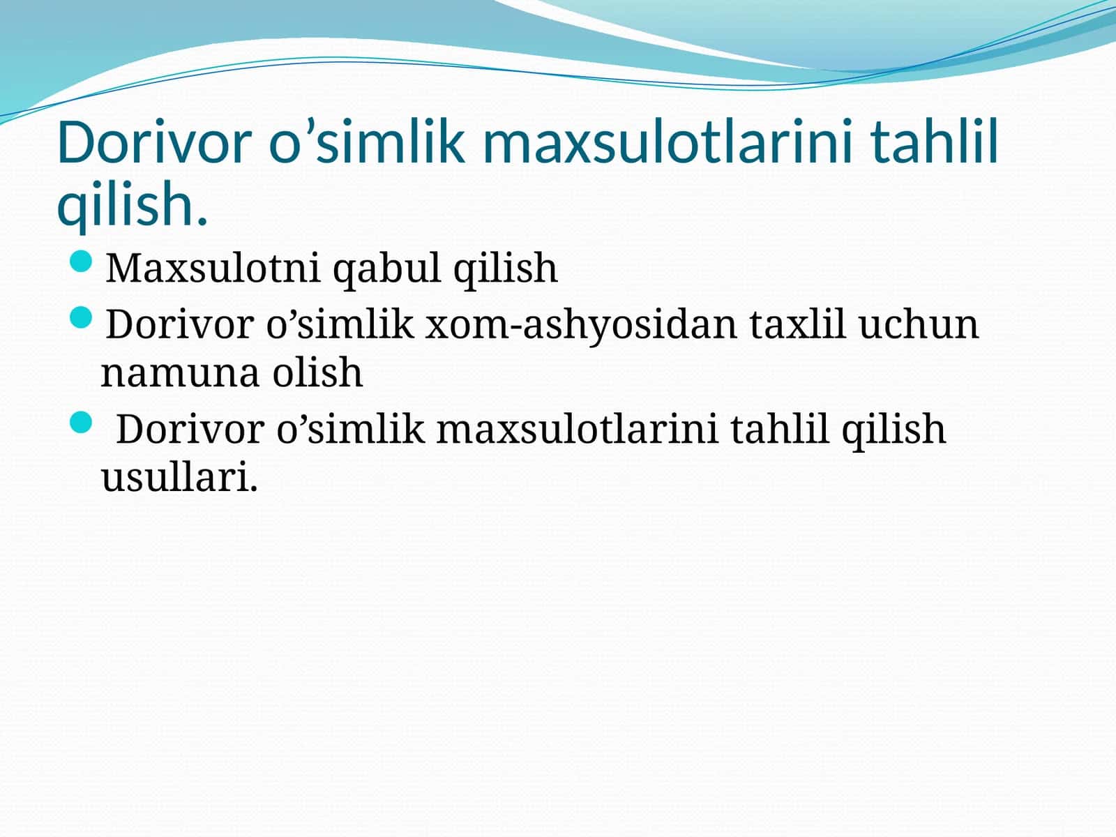 Dorivor o’simlik maxsulotlarini tahlil qilish