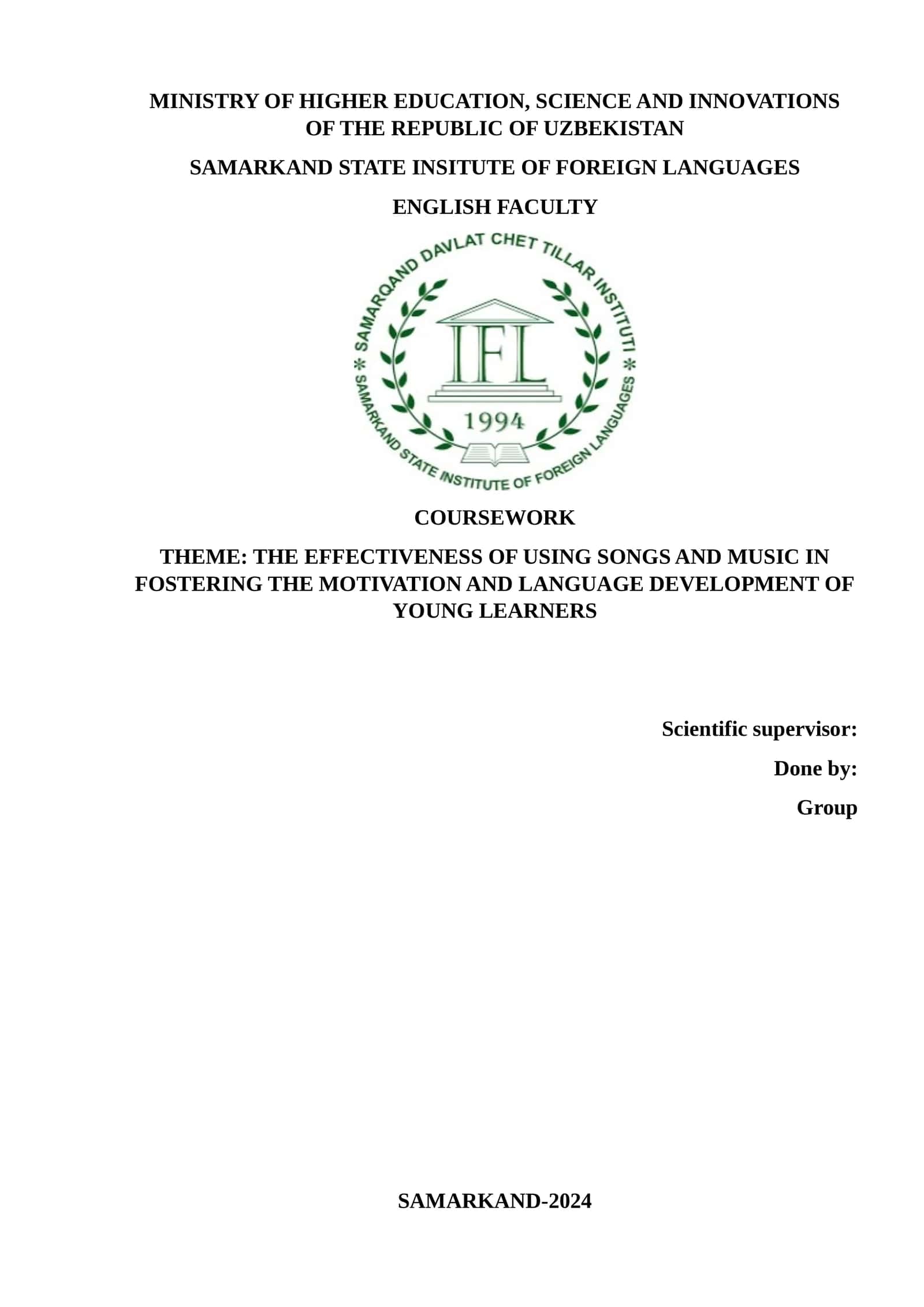 THEME: THE EFFECTIVENESS OF USING SONGS AND MUSIC IN FOSTERING THE MOTIVATION AND LANGUAGE DEVELOPMENT OF YOUNG LEARNERS