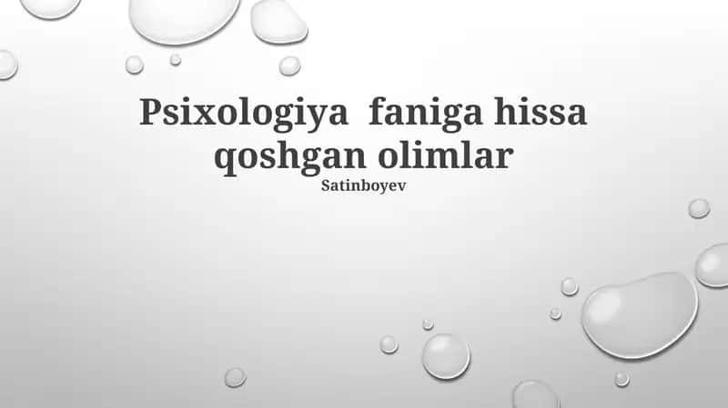Psixologiya faniga hissa qoshgan olimlar