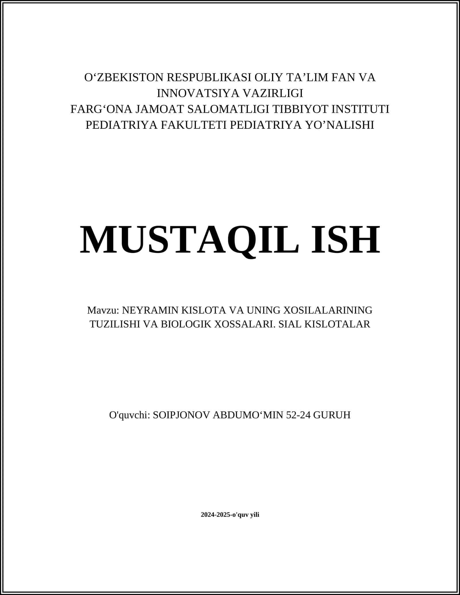 NEYRAMIN KISLOTA VA UNING XOSILALARINING TUZILISHI VA BIOLOGIK XOSSALARI