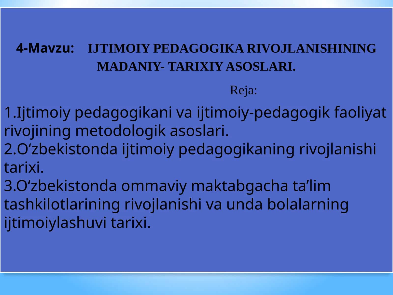 IJTIMOIY PEDAGOGIKA RIVOJLANISHINING MADANIY- TARIXIY ASOSLARI