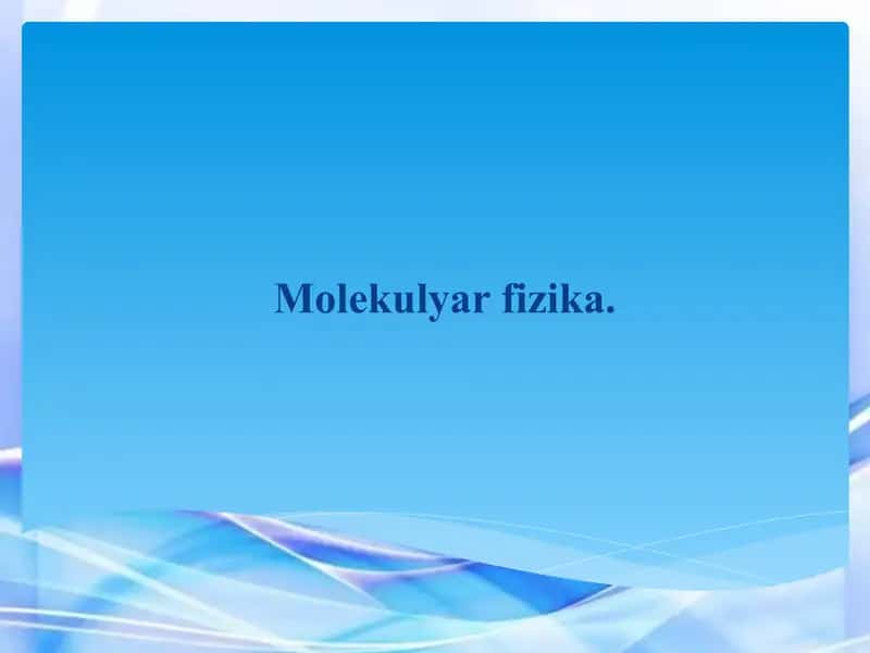 Molekulyar fizika