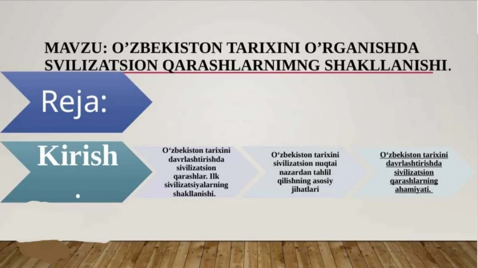 Oʻzbekiston tarixini oʻrganishda sivilizatsion qarashlarning shakllanishi.