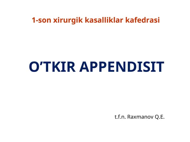 O’TKIR APPENDISIT