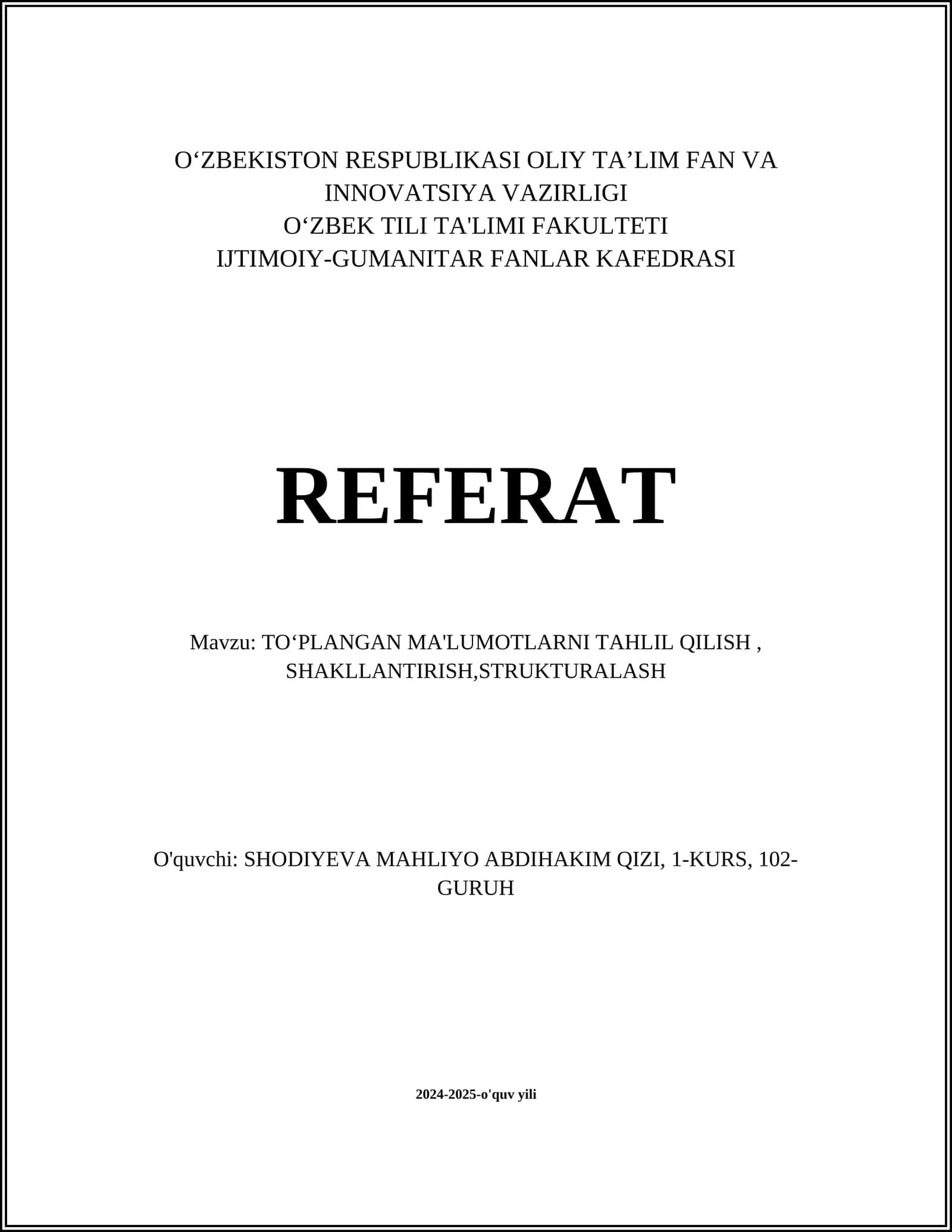 TOʻPLANGAN MA'LUMOTLARNI TAHLIL QILISH, SHAKLLANTIRISH,STRUKTURALASH