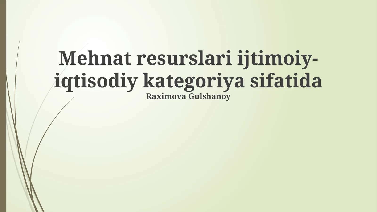 Mehnat resurslari ijtimoiy-iqtisodiy kategoriya sifatida