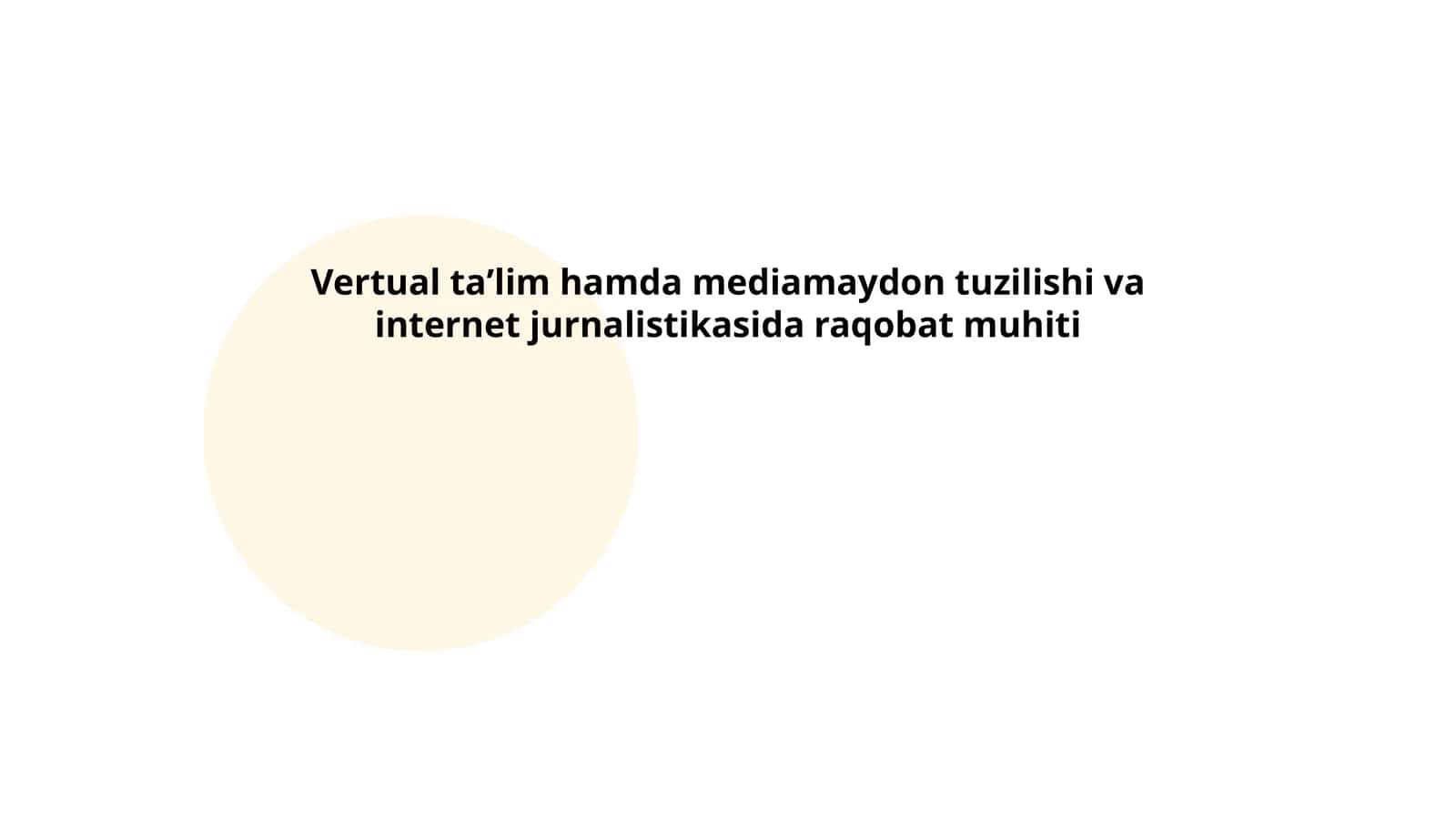 Vertual taʼlim hamda mediamaydon tuzilishi va internet jurnalistikasida raqobat muhiti