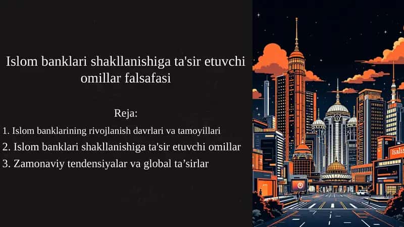 Islom banklari shakllanishiga ta'sir etuvchi omillar falsafasi haqida 16 betlik prezentatsiya yani taqdimot