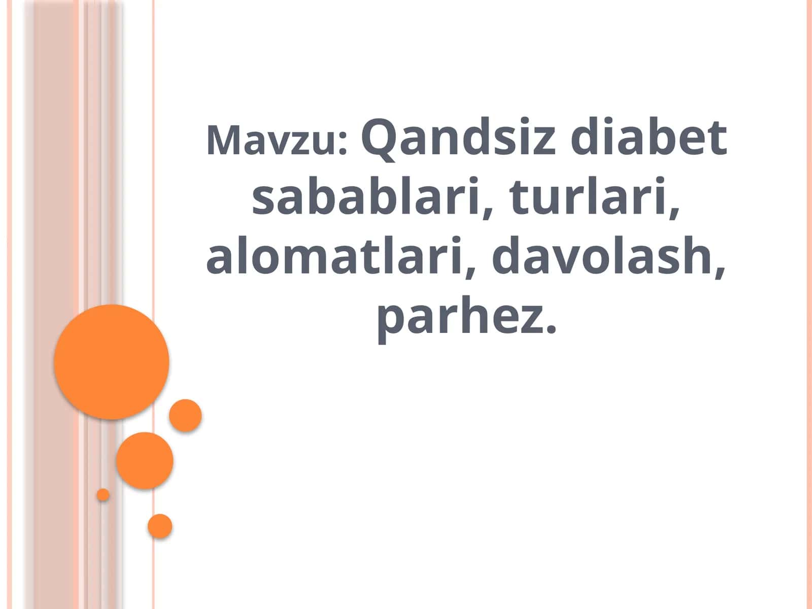 Qandsiz diabet turlari va sabablari