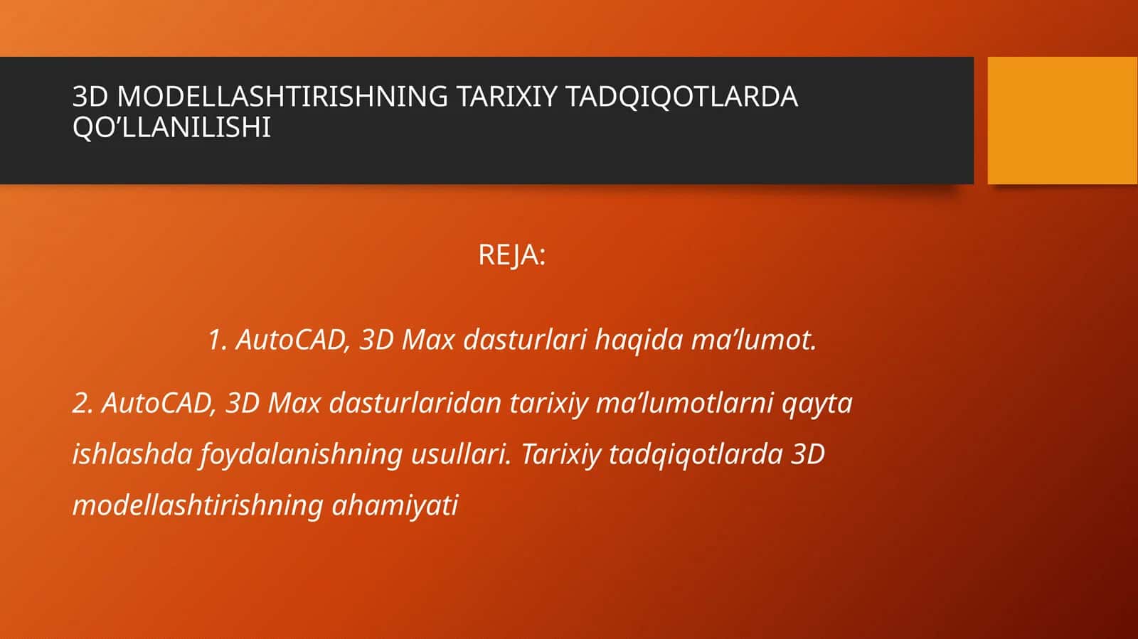 3D MODELLASHTIRISHNING TARIXIY TADQIQOTLARDA QO’LLANILISHI