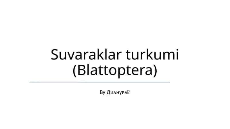 Suvaraklar turkumi (Blattoptera)