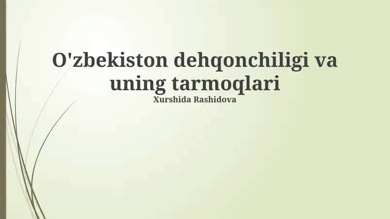 O'zbekiston dehqonchiligi va uning tarmoqlari
