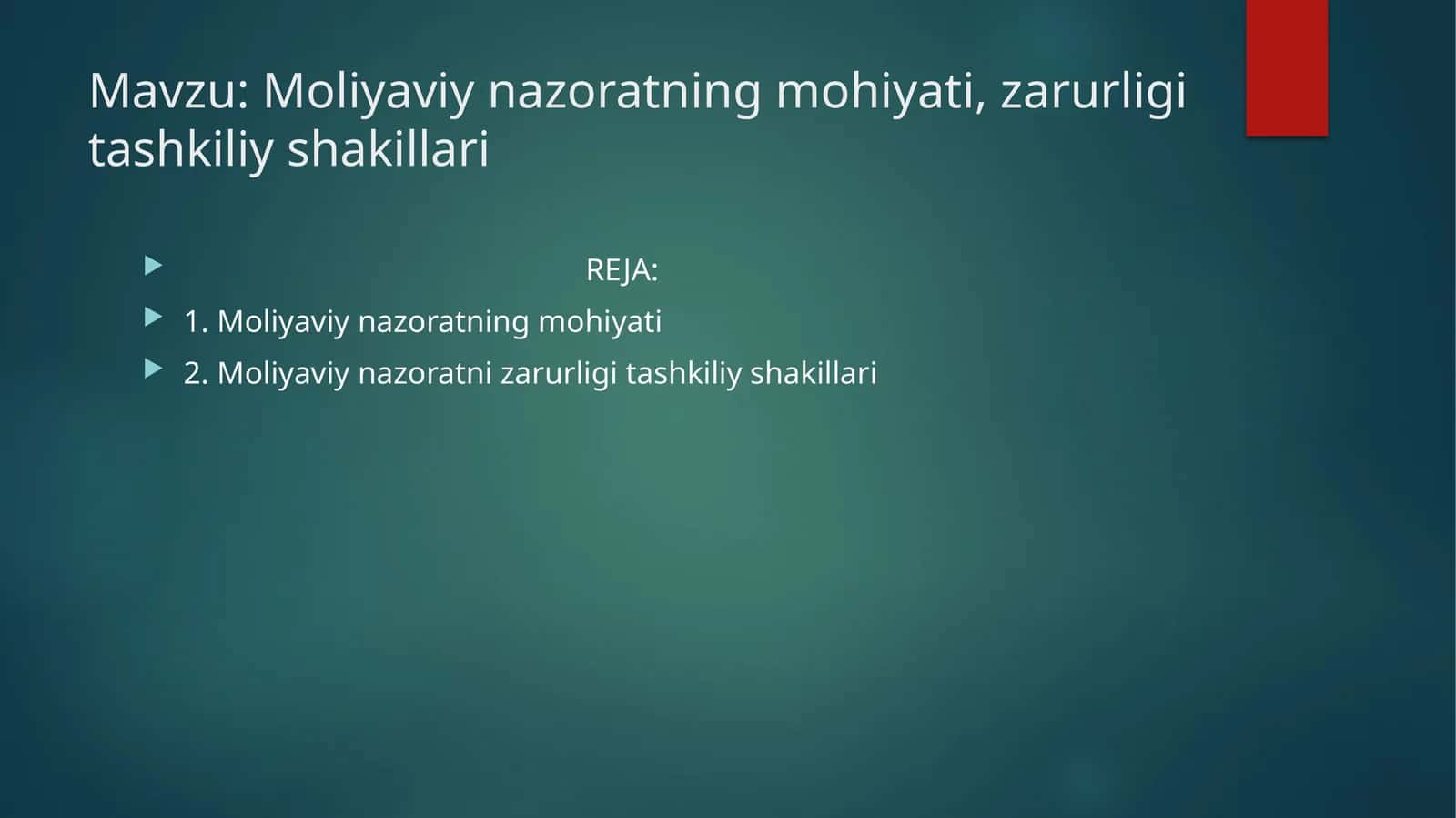 Moliyaviynazoratningmohiyati, zarurli tashkiliy shakillari