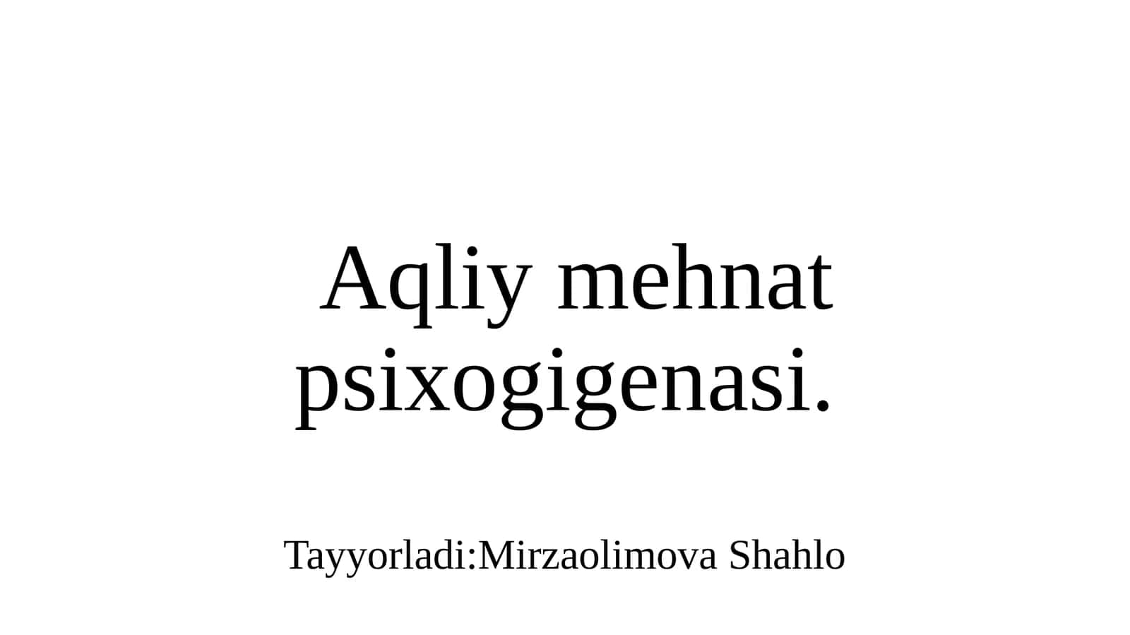 Aqliy mehnat psixogigenasi