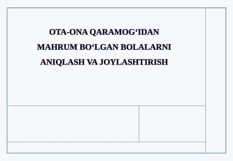 Ota-ona qaramog‘idan mahrumin