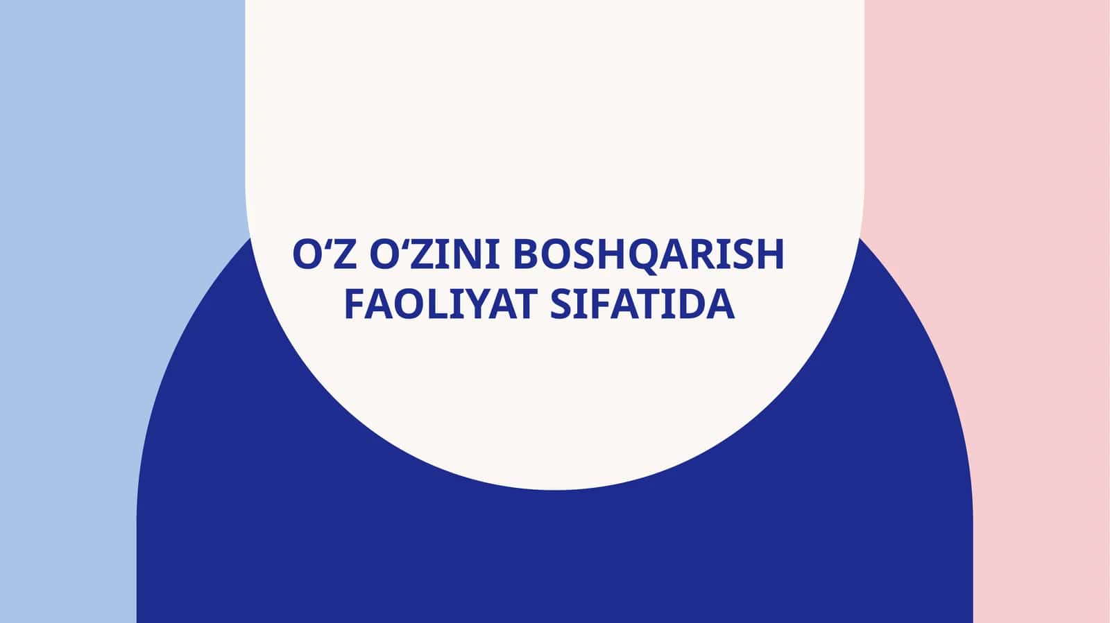 O‘Z O‘ZINI BOSHQARISH FAOLIYAT SIFATIDA