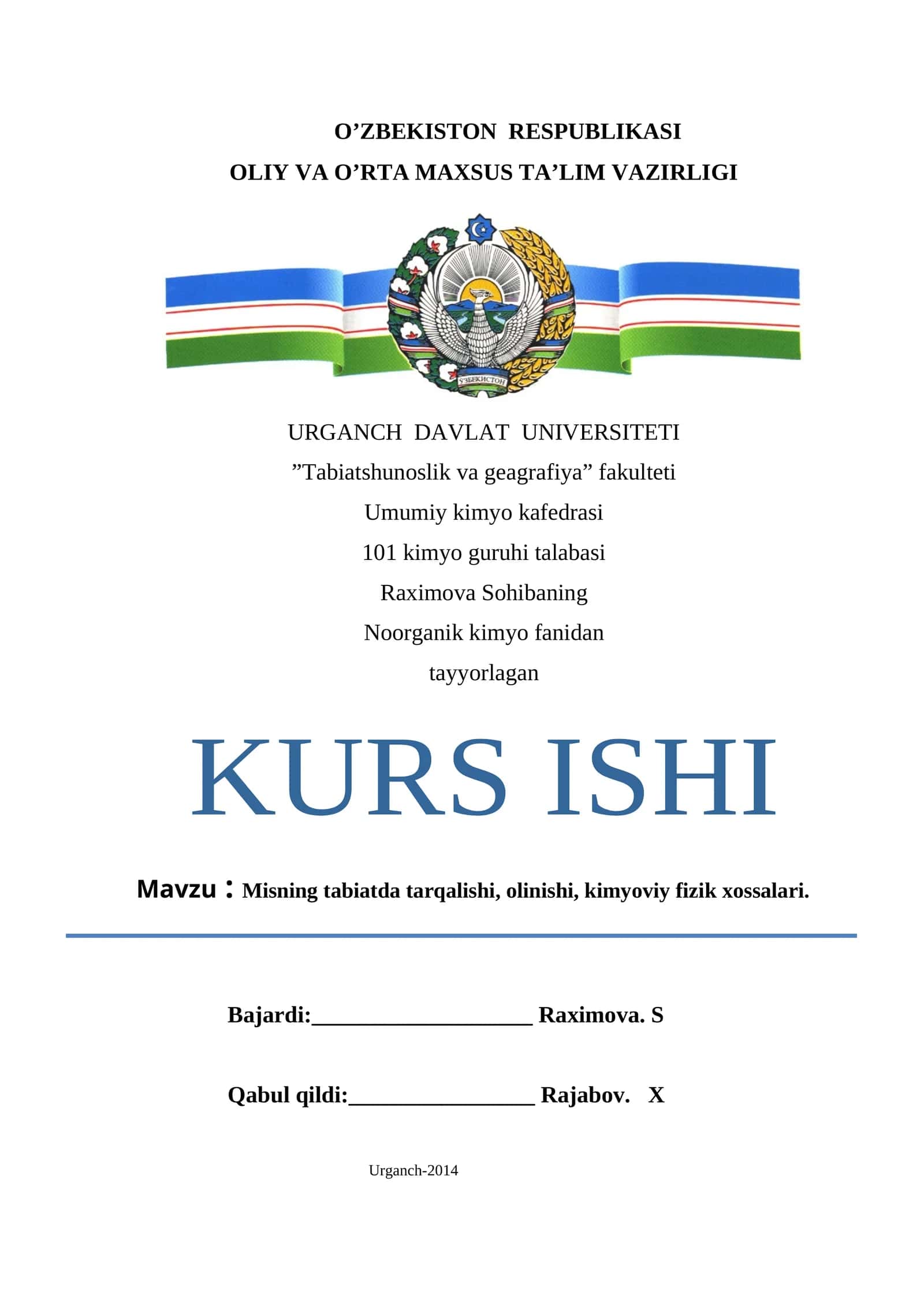 Misning tabiatda tarqalishi, olinishi, kimyoviy fizik xossalari