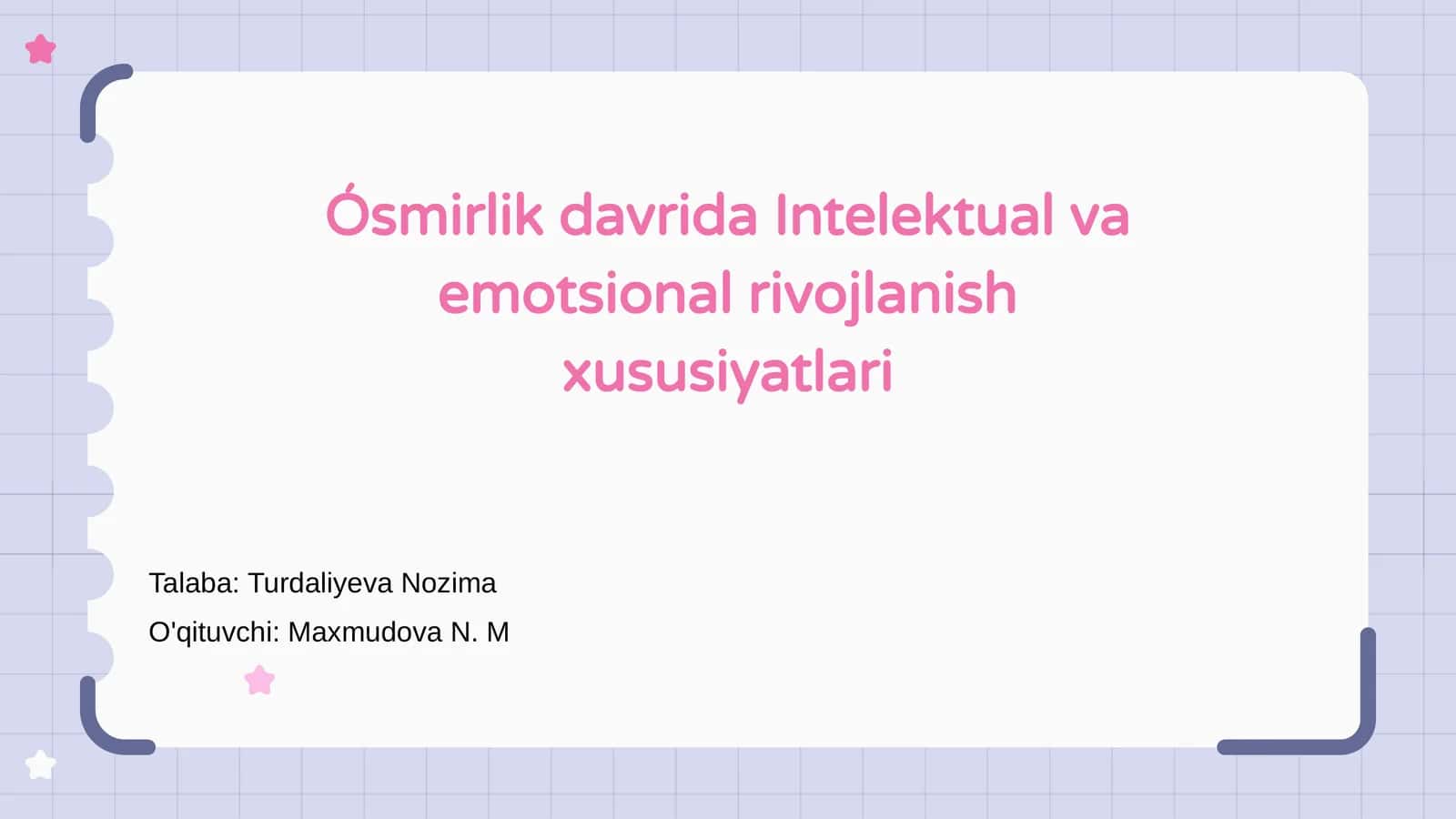 Ósmirlik davrida Intelektual va emotsional rivojlanish xususiyatlari