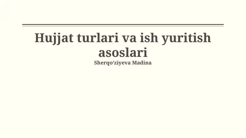 Hujjat turlari va ish yuritish asoslari