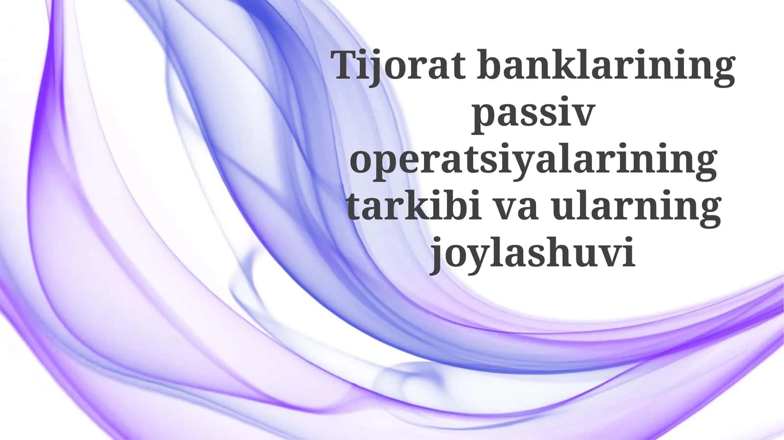 Tijoratbanklarining passiv operatsiyalari