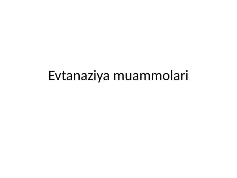 Evtanaziya muammolari