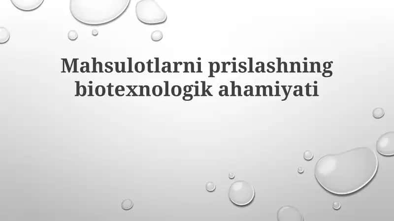 Mahsulotlarni presslashning biotexnologik ahamiyati