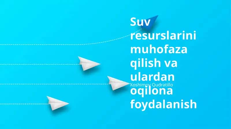 Suv resurslarini muhofaza qilish va ulardan oqilona foydalanish