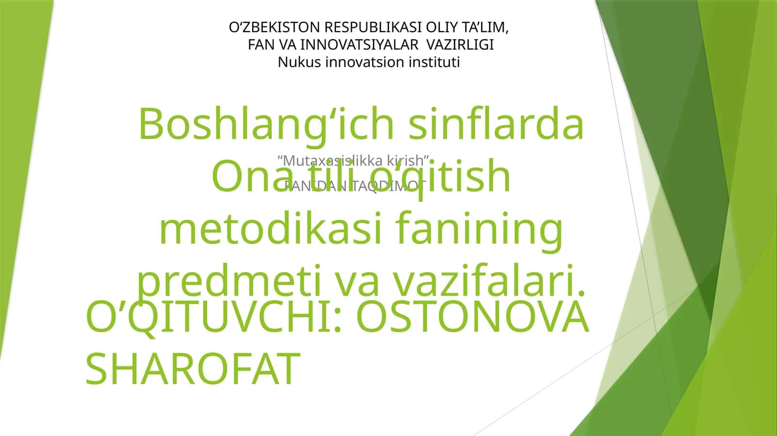 Boshlang‘ich sinflarda Ona tili o‘qitish metodikasi fanining predmeti va vazifalari