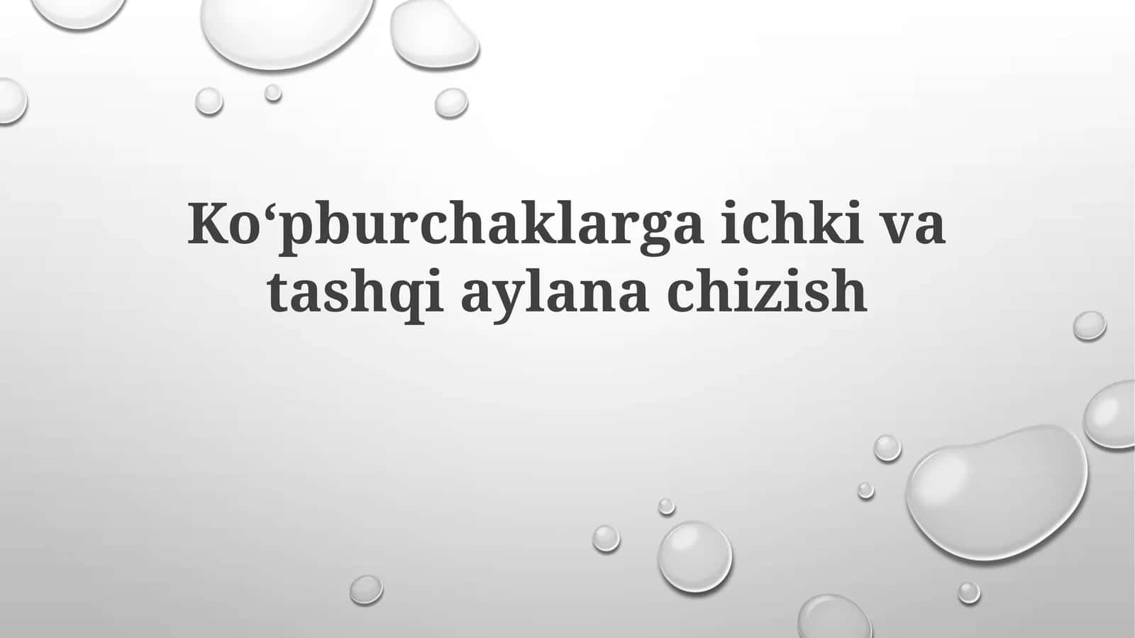 Koʻpburchaklarga ichki va tashqi aylanachizish