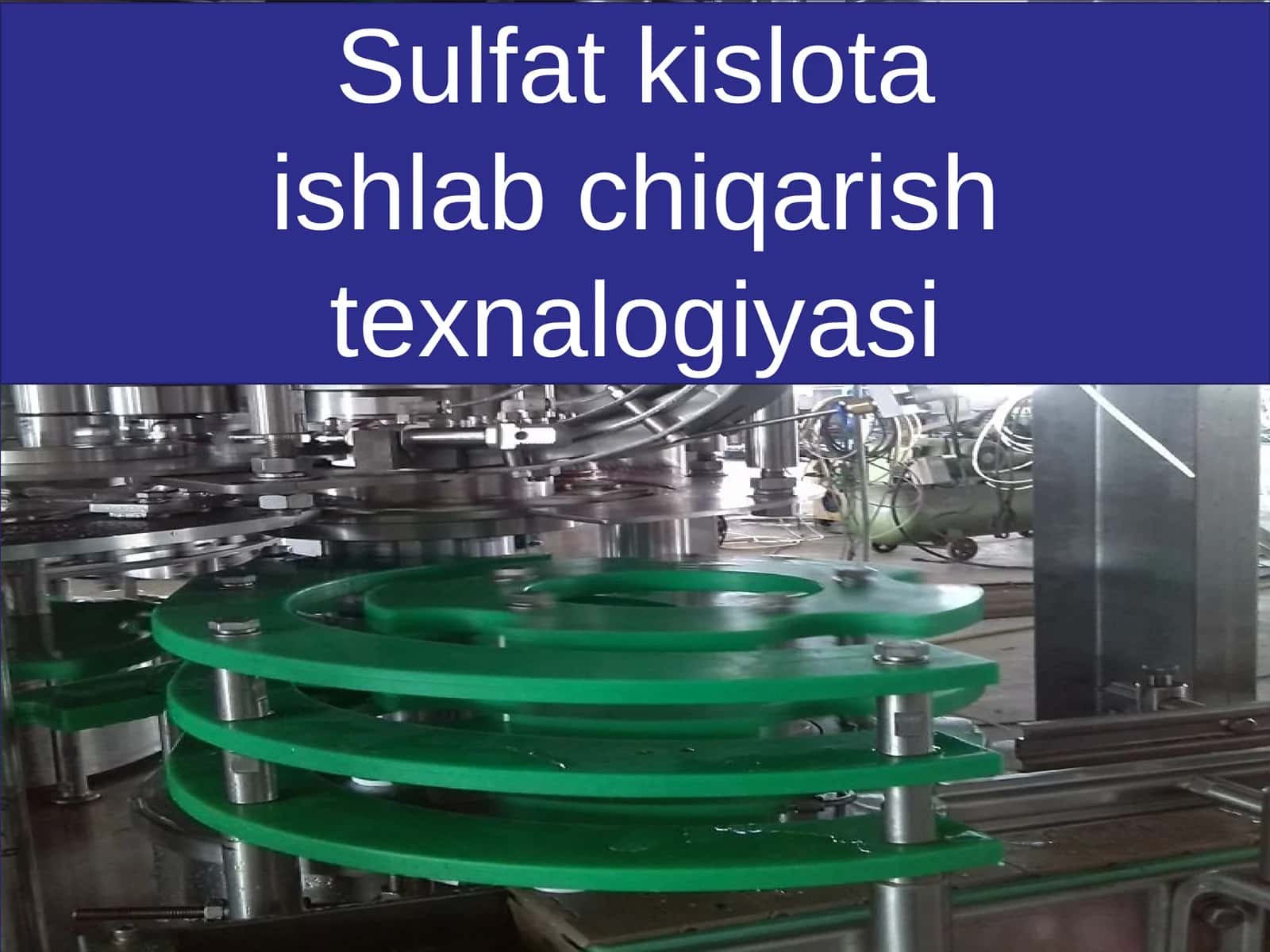 Sulfat kislotasi ishlab chiqarish texnologiyasi