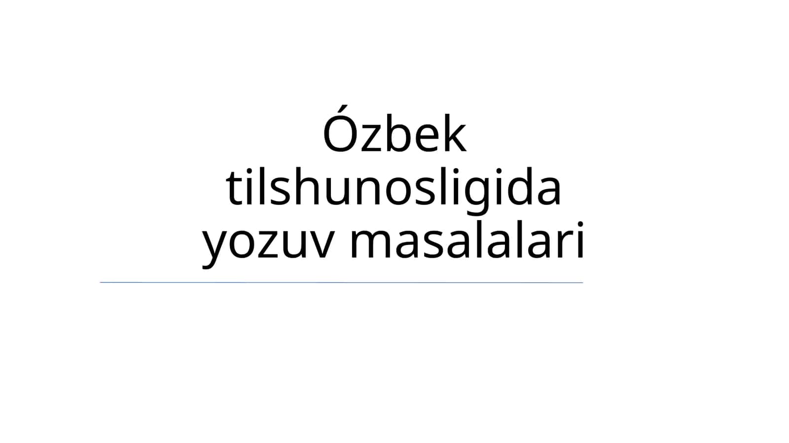 Ózbek tilshunosligida yozuv masalalari