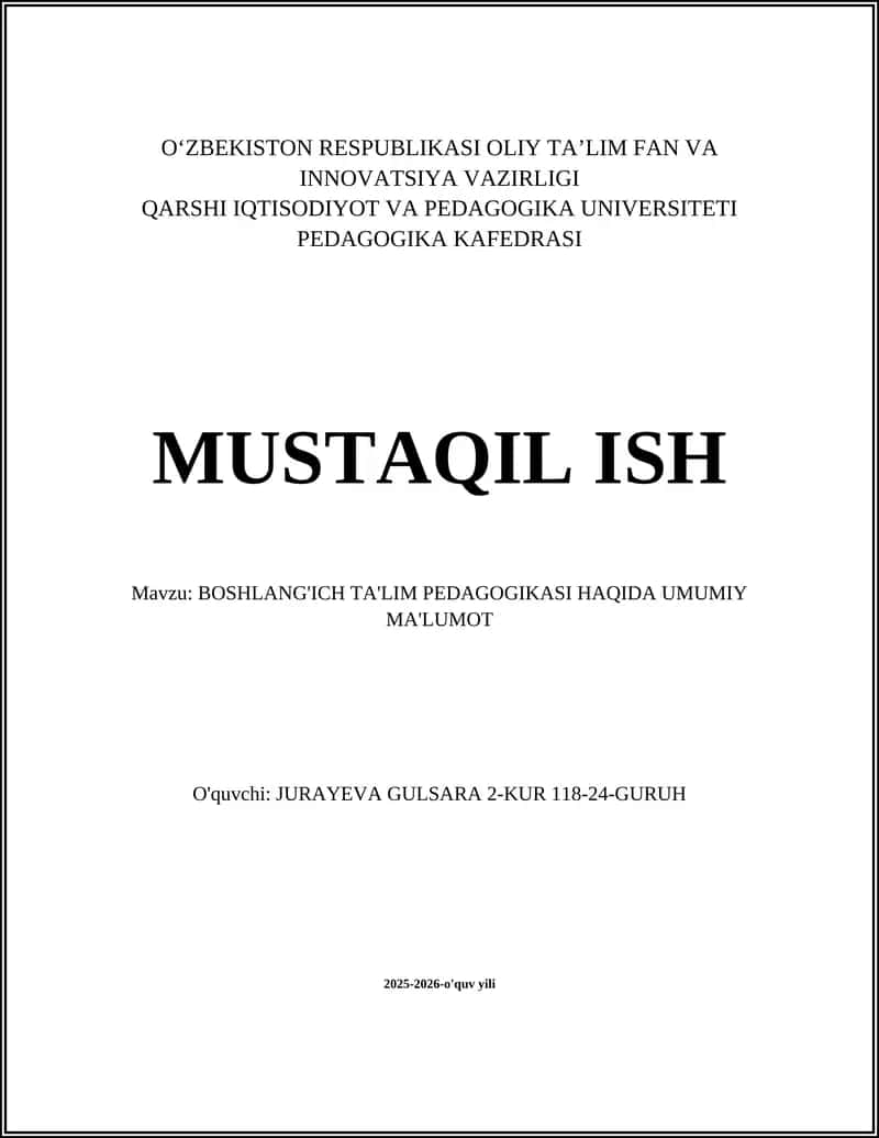 BOSHLANG'ICH TA'LIM PEDAGOGIKASI HAQIDA UMUMIY MA'LUMOT