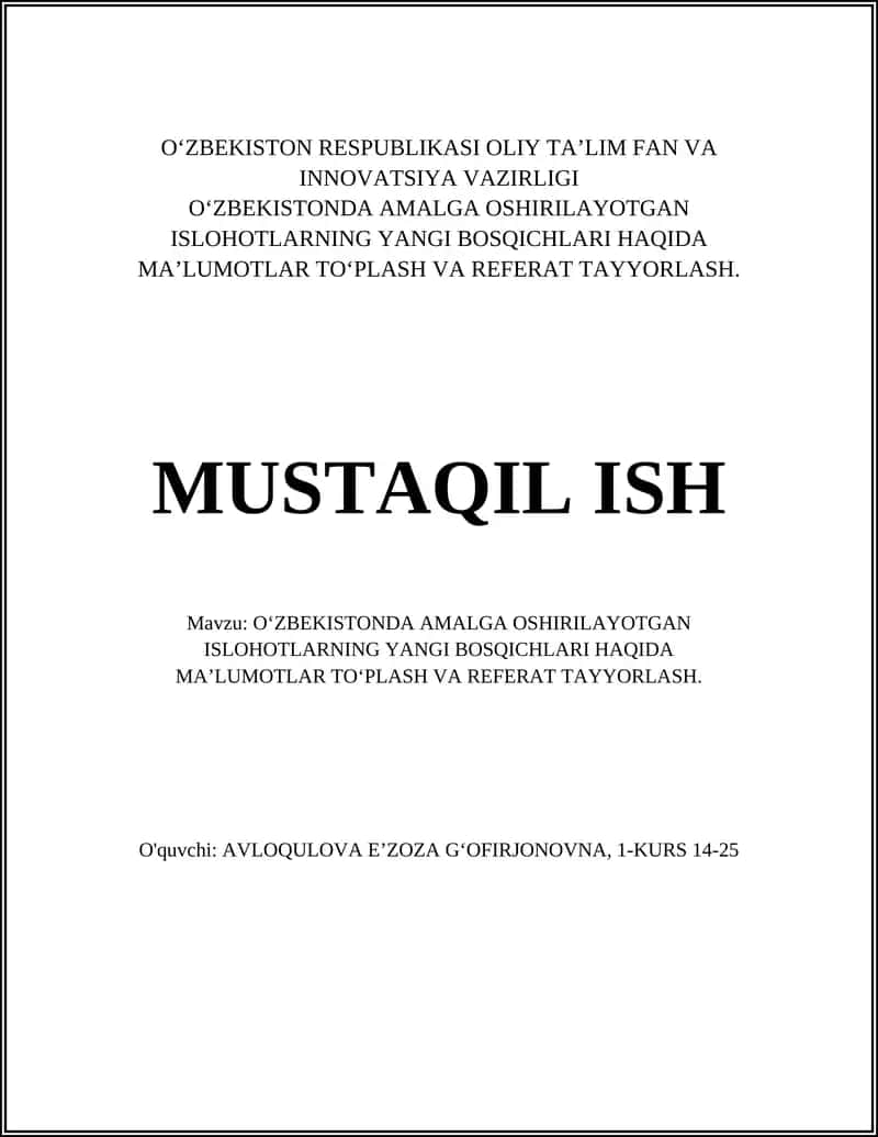 OʻZBEKISTONDA AMALGA OSHIRILAYOTGAN ISLOHOTLARNING YANGI BOSQICHLARI HAQIDA MA’LUMOTLAR TOʻPLASH VA REFERAT TAYYORLASH