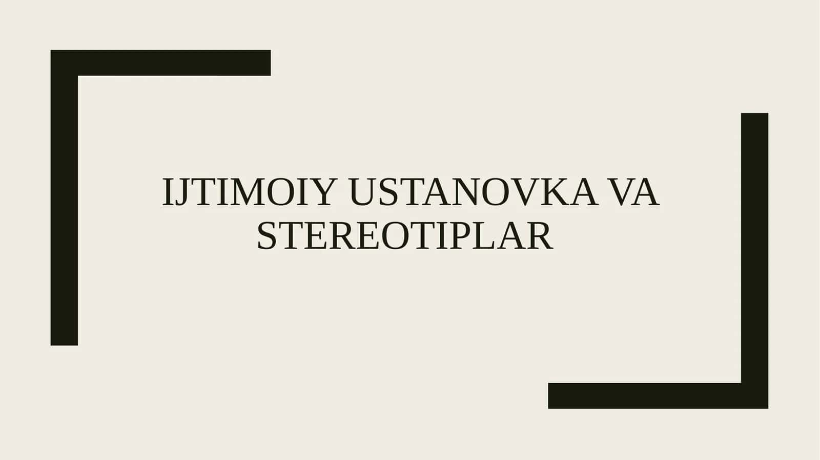 Ijtimoiy ustanovka va stereotiplar