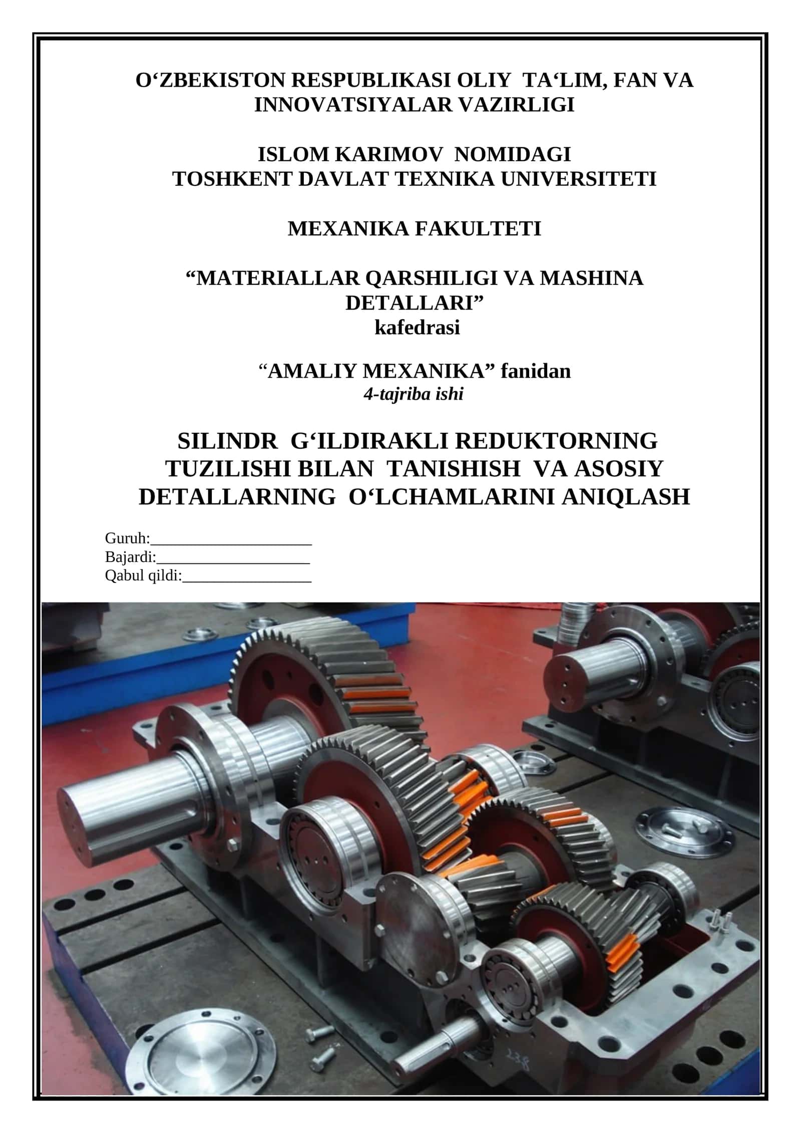 SILINDR GʻILDIRAKLI REDUKTORNING TUZILISHI BILAN TANISHISH VA ASOSIY DETALLARNING OʻLCHAMLARINI ANIQLASH