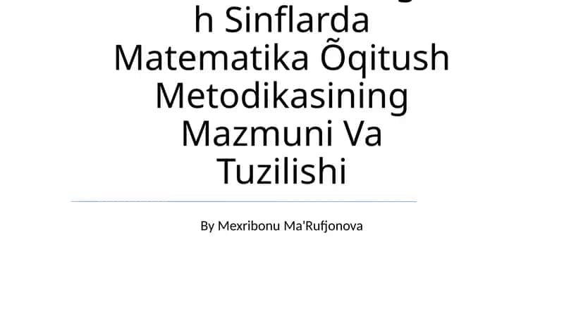 Boshlanğich Sinflarda Matematika Kursining Mazmuni Va Tuzilishi