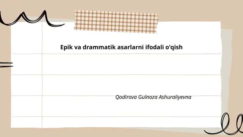 Epik va drammatik asarlarni ifodali oʻqish