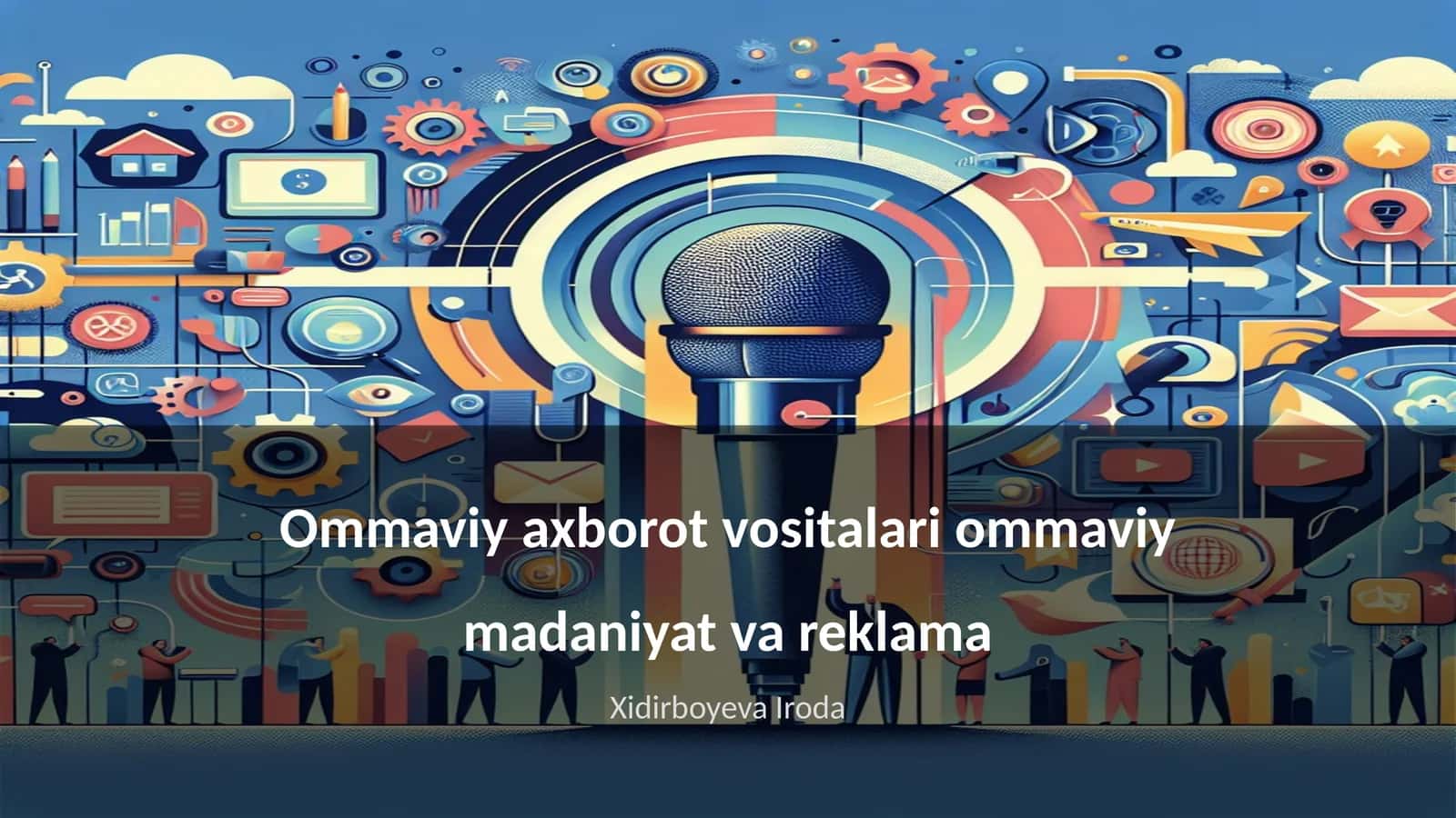 Ommaviy axborot vositalari ommaviy madaniyat va reklama