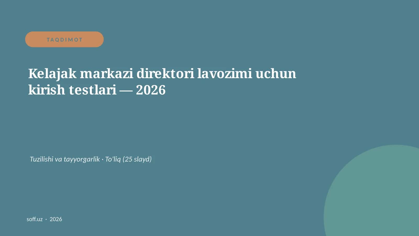Kelajak markazi direktori lavozimi uchun kirish testlari