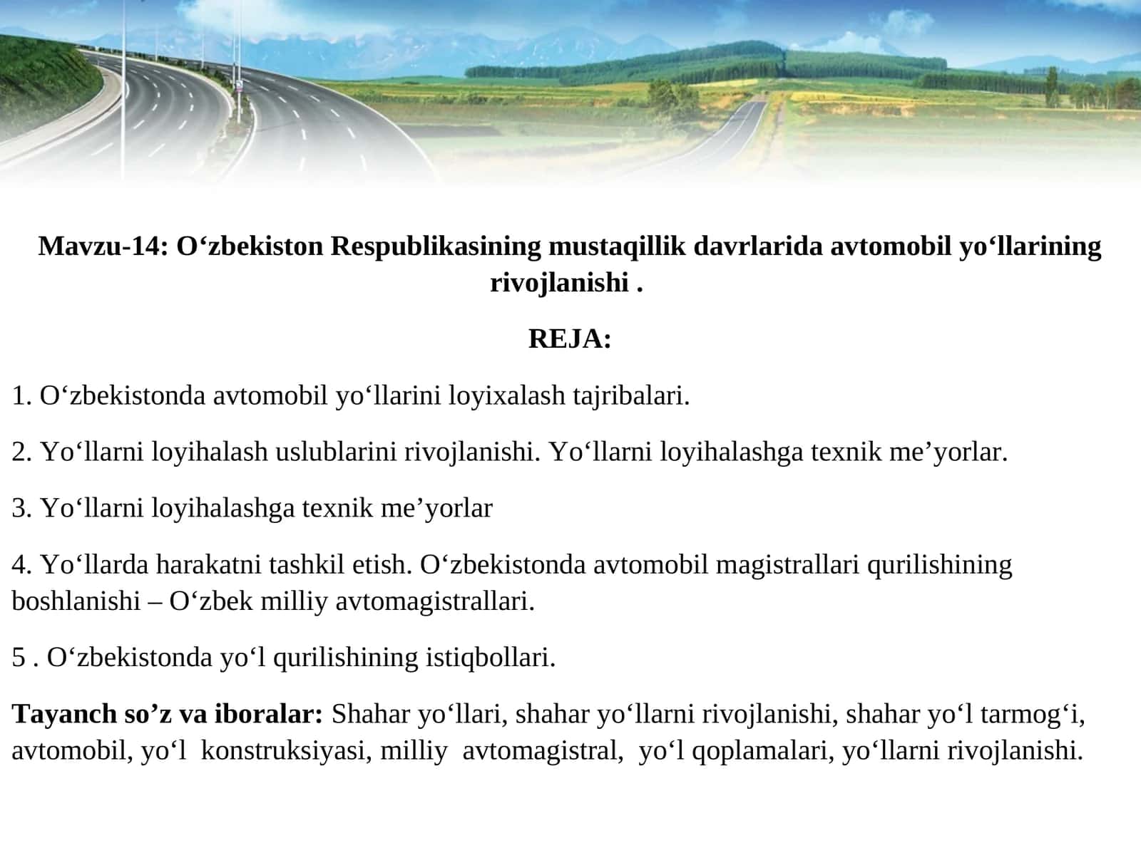 O‘zbekiston Respublikasining mustaqillik davrlarida avtomobil yo‘llarining rivojlanishi