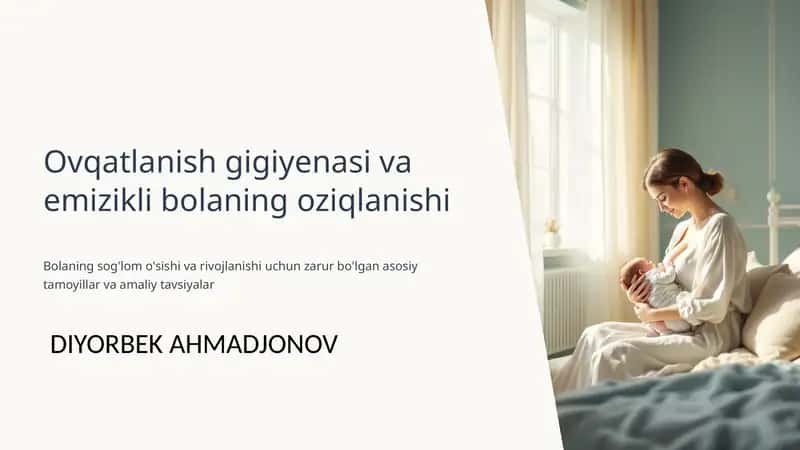 Ovqatlanish gigiyenasi va emizikli bolaning oziqlanishi