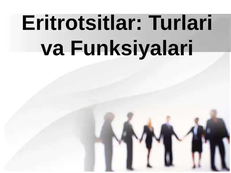 Eritrotsitlar: Turlari va Funksiyalari